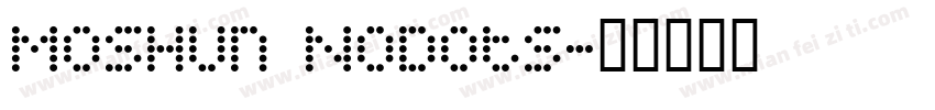 Moshun NoDots字体转换